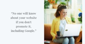 A woman in a yellow blazer sits on a couch, smiling at her laptop while holding a coffee cup. The image features a quote that highlights the importance of finding ways to promote your website effectively.