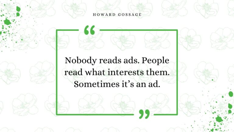 A quote from Howard Gossage about copywriting — writing hacks
