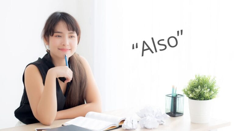 A female writer is thinking — fresh ways to say also