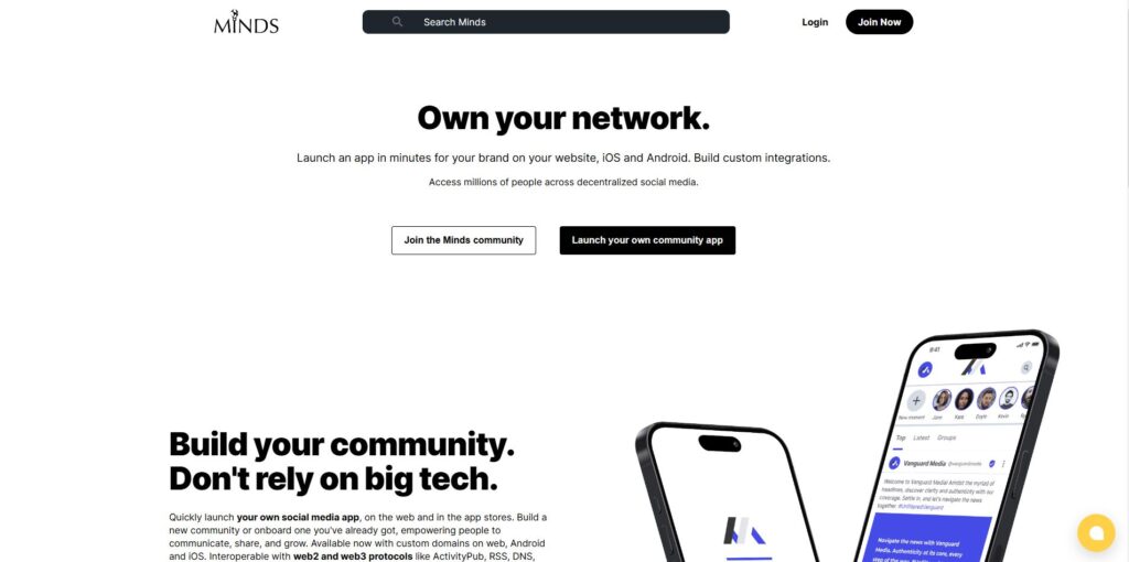 Screenshot of the Minds platform homepage, highlighting its emphasis on owning your network. It promotes decentralized social media with a tagline 'Own your network' and options to join the Minds community or launch a custom community app.