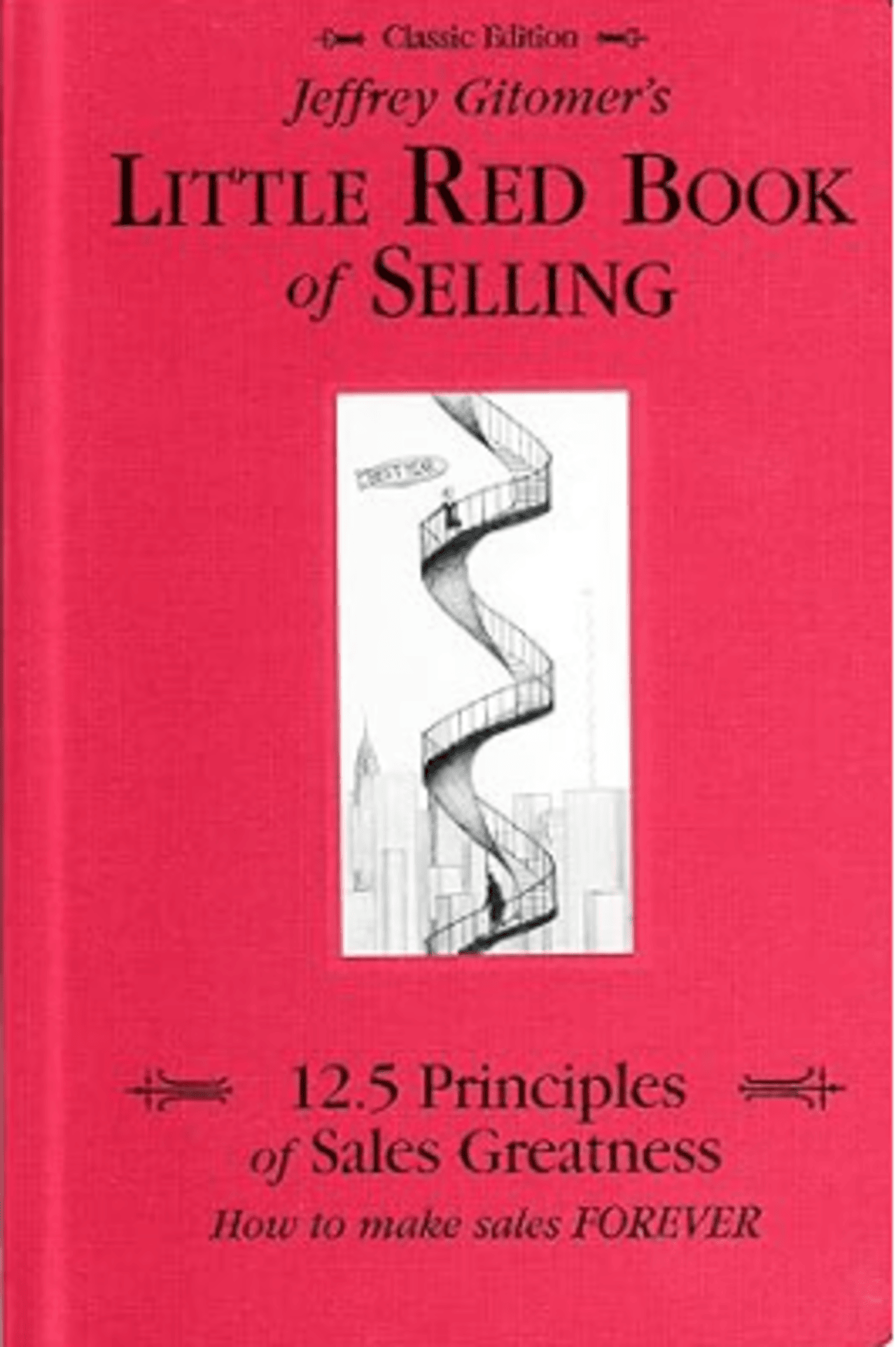 Cover of 'Little Red Book of Selling' by Jeffrey Gitomer, featuring a red background with a central illustration of a spiral staircase and bold black and gold text.