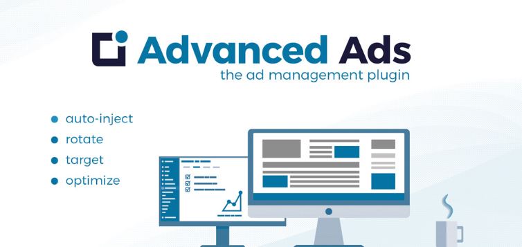 Promotional graphic for Advanced Ads, labeled as 'the ad management plugin,' featuring benefits like auto-inject, rotate, target, and optimize. Includes illustrations of computer screens displaying ad management dashboards and layouts, with a coffee mug on the side.