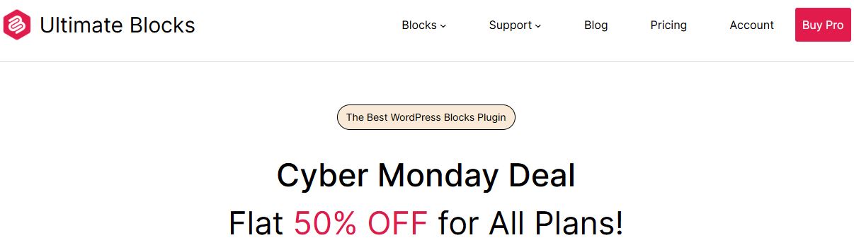 Promotional banner for Ultimate Blocks highlighting a Cyber Monday deal with flat 50% off on all plans. The tagline reads 'The Best WordPress Blocks Plugin,' with navigation options for Blocks, Support, Blog, Pricing, and Account, along with a prominent 'Buy Pro' button.