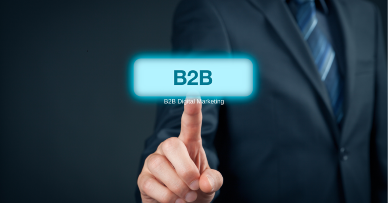 Business person in a suit pointing at a glowing "B2B" button labeled "B2B Digital Marketing."