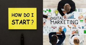 Split image: on the left, a yellow sticky note with "HOW DO I START?" written in bold black letters; on the right, a group of people collaborating around a table with "DIGITAL MARKETING" and various business illustrations.