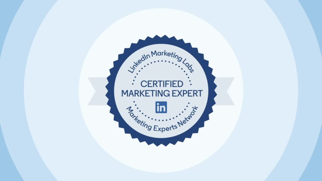 LinkedIn Marketing Labs badge awarded for becoming a Certified Marketing Expert.