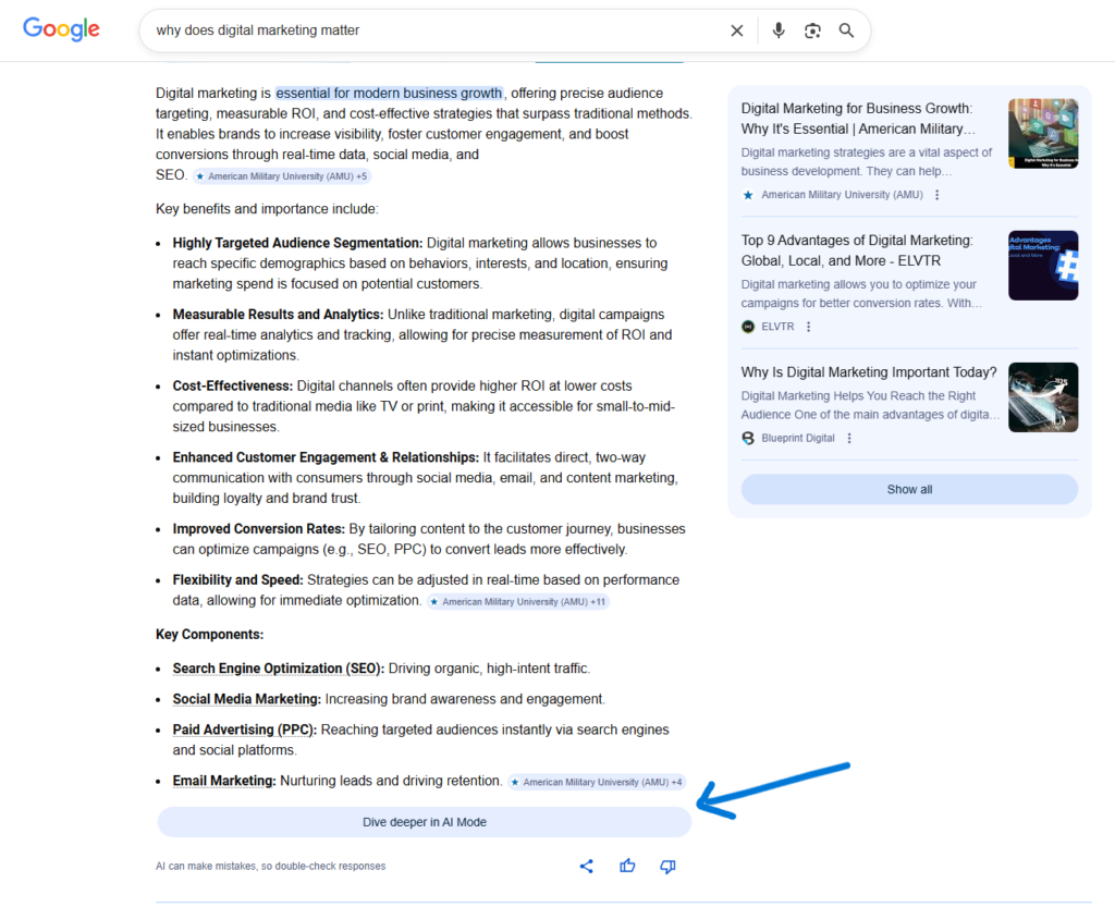 Screenshot of a Google search results page for &ldquo;why does digital marketing matter,&rdquo; showing an AI-generated summary and a blue button labeled &ldquo;Dive deeper in AI Mode&rdquo; highlighted with an arrow.