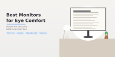10 Comfortable Computer Monitors for People Who Stare at Screens All Day Best monitors for eye comfort graphic showing a desktop monitor with readability features like flicker-free, anti-glare, adjustable stand, and sharp text.