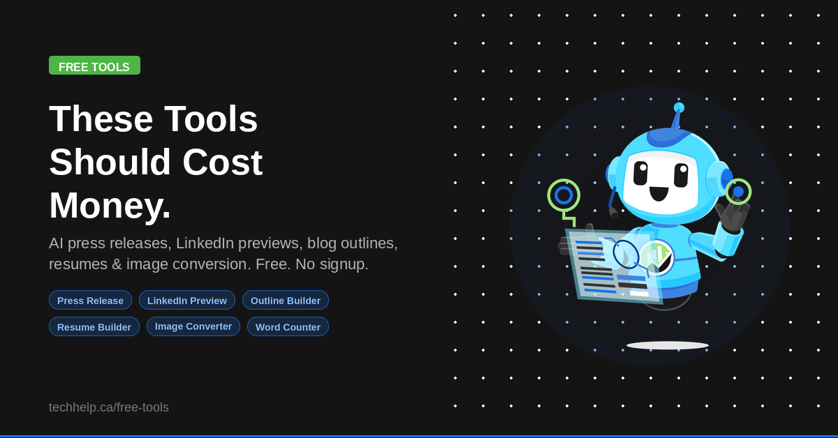 Tech Help Canada free tools graphic featuring HelperX Bot beside the headline “These Tools Should Cost Money.”