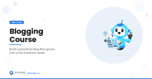 Featured image for a free blogging course, showing the headline “Blogging Course,” the subtitle “Build a practical blog that grows into a real business asset,” and a friendly robot holding a checklist.