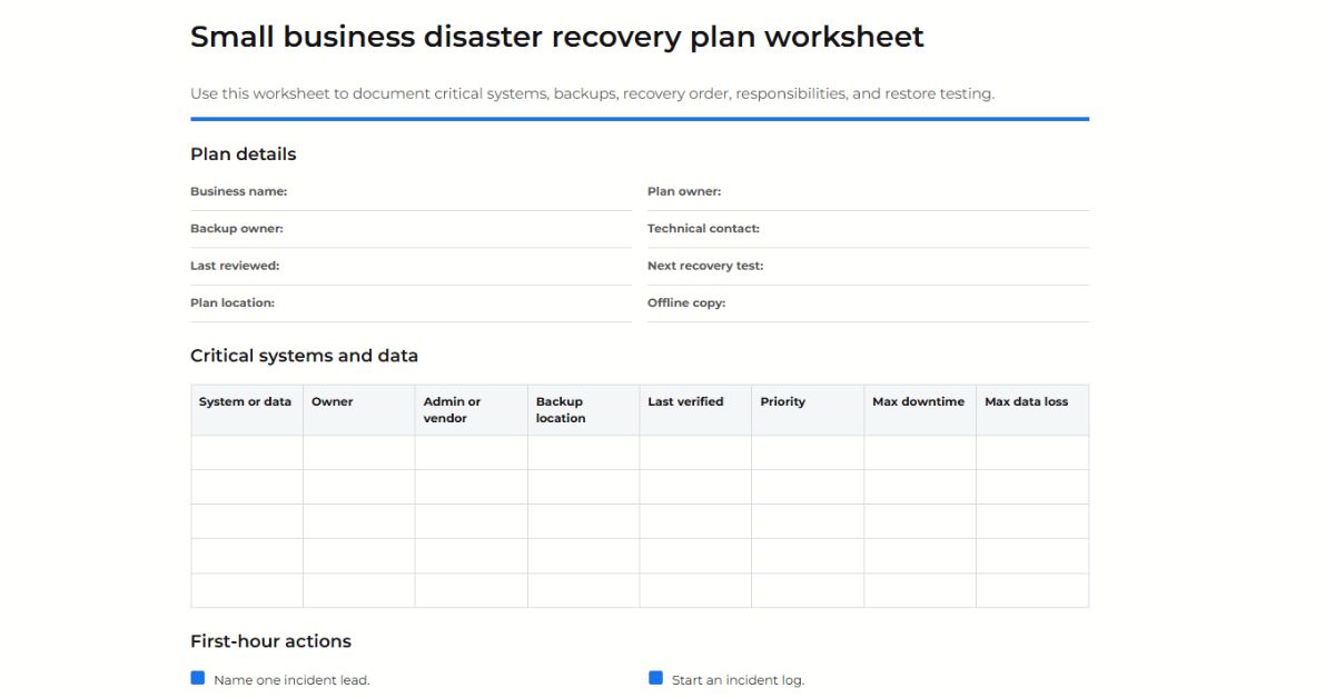 Small business disaster recovery plan worksheet for documenting critical systems, backups, recovery priorities, responsibilities, and testing.